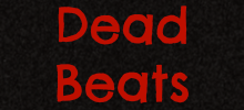 Dead Beats